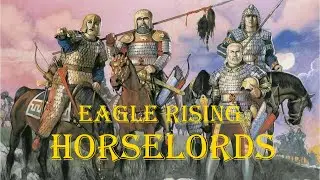 Horselords (Eagle Rising) - Mount & Blade II: Bannerlord PT25