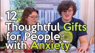 12 Thoughtful Gifts for People with Anxiety