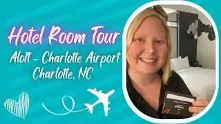 Hotel Room Tour! Aloft - Charlotte Airport, North Carolina