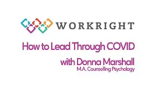 How to Lead Through COVID - Meet Donna Marshall - CEO of Workright