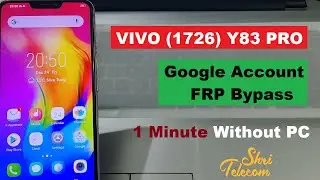 VIVO (1726) Y83 Pro Google Account/FRP Bypass Without PC Shri Telecom