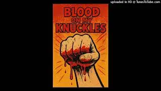 Casso Blood On My Knuckles ( official audio) prod By stxpid