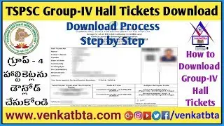 TSPSC Group-IV Hall Tickets Download Process Step by Step | How to download Group-IV Hall Tickets