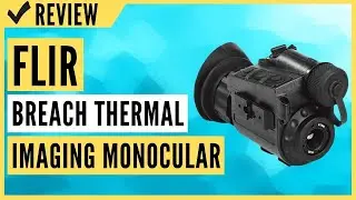 FLIR Breach PTQ136 Multi-Purpose Thermal Imaging Monocular Review