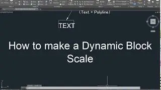 AutoCAD How to make a Dynamic Block Scale