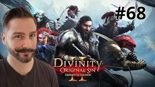 THE FINAL CONFRONTATION! Let's Play Divinity Original Sin 2 Episode 68