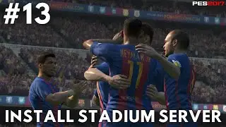 PES 2017 INSTALL STADIUM SERVER  (untuk pemula) part 13