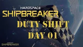 Let's Play: Hardspace Shipbreakers - Duty Shift 01#