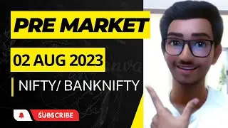 Pre Market Analysis 02 Aug 2023 #premarketanalysis #nifty50 #banknifty
