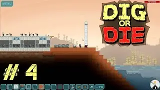 Let's play Dig or Die - Часть 4 - Полёт домой!