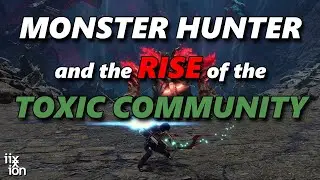 Part I: Monster Hunter and the RISE of the Toxic Community | Sunbreak Toxicity, DPS, and the META
