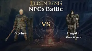 【Battle】Patches vs Tragoth【NPCs】
