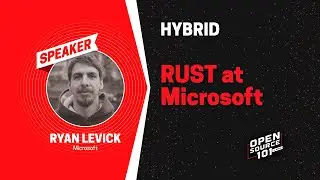 Ryan Levick - Rust at Microsoft