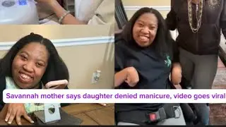 Nail Salon in Savannah, Ga refused my daughter Service because of her