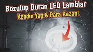 Led Lamba Bozuldu ! Tamiri sandığından kolay