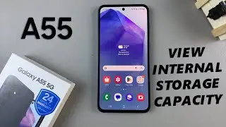 How To Check Internal Storage Of Samsung Galaxy A55 5G