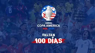CONMEBOL COPA AM&Eacute;RICA 2024 | &iexcl;FALTAN 100 D&Iacute;AS!