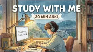 30 Minute STUDY WITH ME 📚 Anki Flashcards (Real Time Focus)
