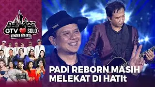 Padi Reborn - Kasih Tak Sampai | GTV LOVE SOLO KONSER BERSERI