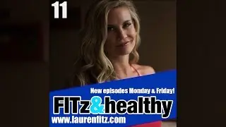 FITz & Healthy Podcast 11 : Exercise the Good & the Bad