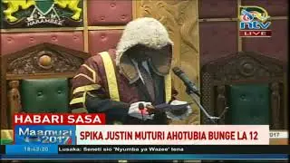 Speaker Justin Muturi makes his first address to the 12th Parliament