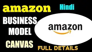 amazon business model | how amazon works? | revenue model | full details in hindi | bizwiz