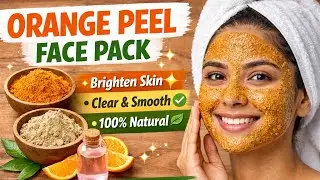 Homemade Orange Peel Face Pack for Glowing skin 🌼Natural Orange Peel & Multani Mitti Face Pack🧡