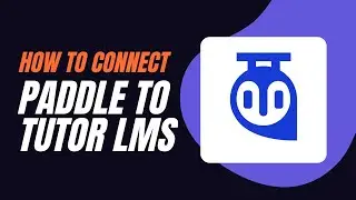 Connect Paddle to Tutor LMS within WordPress
