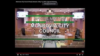 Monrovia City Council Study Session | May 16, 2023 | Special Meeting