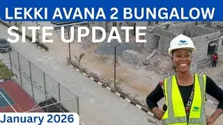 LEKKI AVANA 2 SITE UPDATE|| JANUARY 2026 IBEJU LEKKI