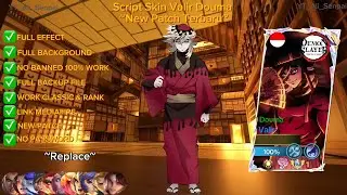 New Replace!! Script Skin Valir Douma No Password|Full Effect Voice|Patch Terbaru!!