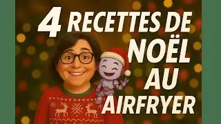 👉 4 RECETTES DE NO&Euml;L au Airfryer 🎄 Faciles, Rapides & Super Gourmandes