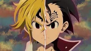 Nanatsu no Taizai Meliodas (AMV) I Want To live