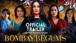 BOMBAY BAGUMS Official Trailer | Pooja Bhatt | Shahana Goswami | Bombay Begums Netflix Trailer