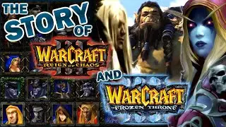 The Story of Warcraft 3 | Reign of Chaos | Frozen Throne