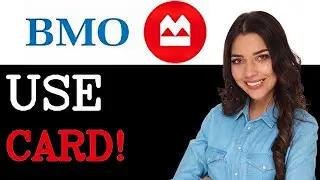How To Use BMO Business Credit Card (2025)