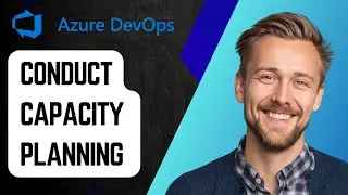 Как проводить планирование мощностей в Azure DevOps [Руководство 2025 г.]