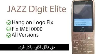 JAZZ Digit Elite (All Versions) Fix Hang on Logo and IMEI 0000