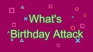 A4CS1105C BIRTHDAY ATTACK (CheezyCheezyTech)