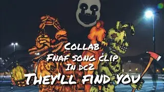 [FNAF/DC2]  Fnaf song clip collab in dc2. Song 