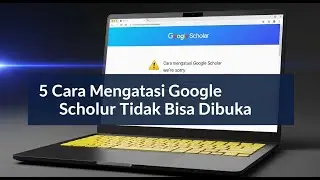 5 cara atasi Google Scholar Tidak Bisa Dibuka,cara mengatasi google scholar we're sorry