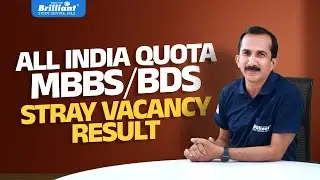 ALL INDIA QUOTA MBBS/BDS | STRAY VACANCY RESULT