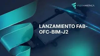LANZAMIENTO FAB-OFC-BIM-J2  | Fibramerica.com