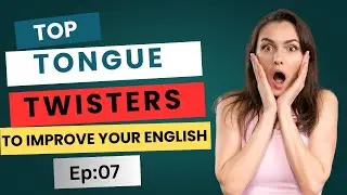 Tongue Twister in English for Pronunciation Practice | Speak English With Mamun | Ep:07