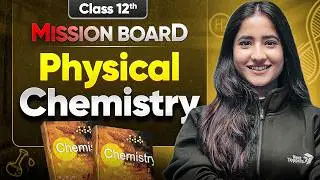 Complete Physical Chemistry Class 12 One Shot | 12th Chemistry Marathon | Tapur Ma'am | CBSE 2026