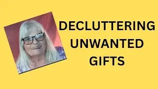 11 How to Let Go of Unwanted Gifts Without Guilt