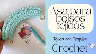 Asa para Bolsos Tejidos con Trapillo ( paso a paso )🧶