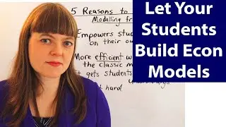 Five Reasons Microeconomics Professors Should Teach Modelling from Scratch