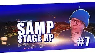 GTA SAMP STAGE RP #7 стрим + вебка самп рп