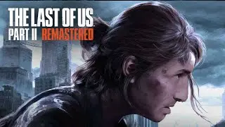 🔴THE LAS OF US 2 REMASTERED - MEILLEUR JEU DE TOUTE MA VIE